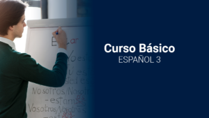 Español Básico ( Parte 3)